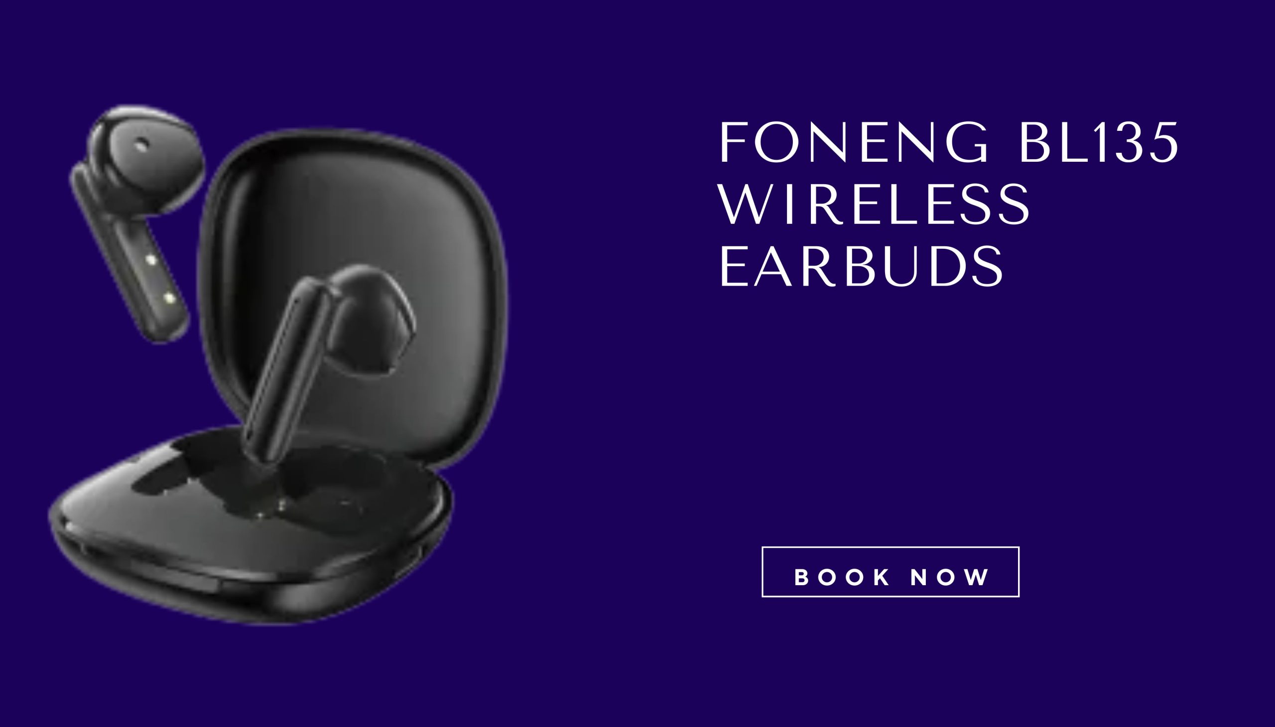 FONENG BL135 Wireless Earbuds